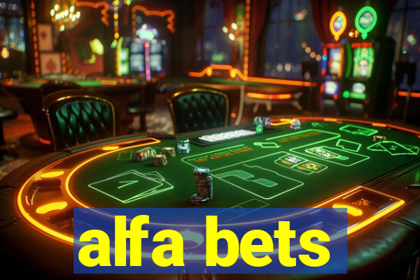 alfa bets